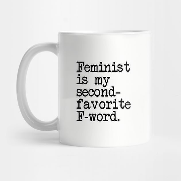 Feminist is my second favorite f-word. Feminism women. Perfect present for mom mother dad father friend him or her by SerenityByAlex